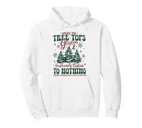 Where the Tree Tops Glisten And Husbands Listen to Nothing Pullover Hoodie