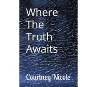 Where The Truth Awaits