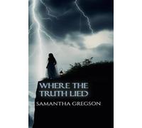 Where the Truth Lied