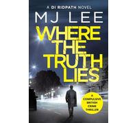 Where The Truth Lies: A completely gripping crime thriller: 1 (DI Ridpath Crime Thriller, 1)
