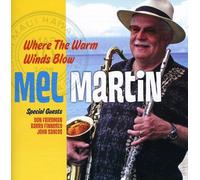 Mel Martin Where the Warm Winds Blow (CD) (US IMPORT)