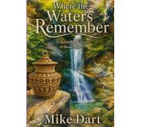 Where The Waters Remember