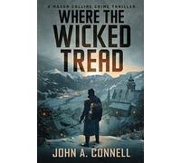 Where the Wicked Tread: A Mason Collins Crime Thriller 5