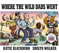 Where the Wild Dads Went