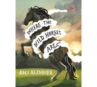Where the Wild Horses Are