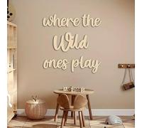 Where The Wild Ones Play Script Sign - Inspirational Bedroom, Home, Door, Wall Decor - Black Vinyl Sticker for Nursery, Kids' Room, Playroom or Living Room Wall Art (Beige)