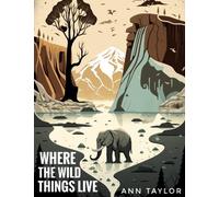 Where the Wild Things Live