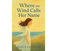 Where the Wind Calls Her Name