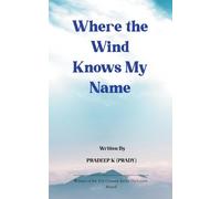 Where The Wind Knows My Name (Edition1st)