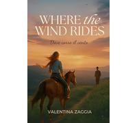 Where the wind rides: Dove corre il vento