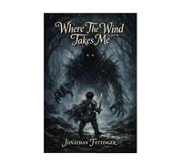 WHERE THE WIND TAKES ME