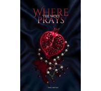 Where The Wolf Prays