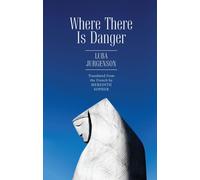Where There Is Danger