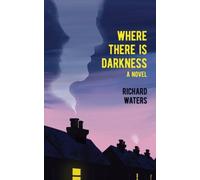 Where There Is Darkness