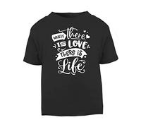 Where There is Love There is Life [Style Two] (Romantic Quotes for Couples, Anniversary) Short Sleeve Cotton Toddler t Shirt, 3-4 Years, Black