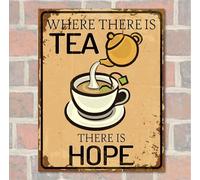 Where There Is TEA There Is HOPE Funny Retro Metal Sign Man Cave Bar Pub Plaque Gift