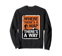 Where There’s A Map There’s A Way Land Surveyor Sweatshirt