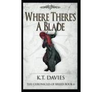 Where There's A Blade: The Chronicles of Breed: Book 6