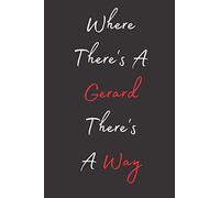 Where There's A Gerard There's A Way