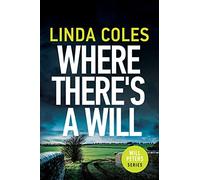 Where There's a Will: A Thrilling British Crime Novel: 1 (Will Peters)
