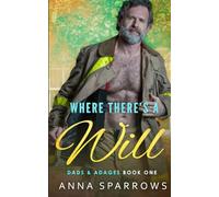 Where There's A Will: An MM Age Gap Romance: 1 (Dads & Adages)