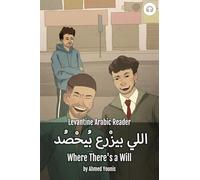 Where There's a Will: Levantine Arabic Reader (Palestinian Arabic)