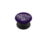 Where There's a Will, There's a Way Proverb Typography PopSockets Adhesive PopGrip