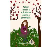 Where There's A Will, There's Always A Genealogist!