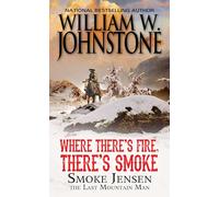 Where There's Fire, There's Smoke (Mountain Man)