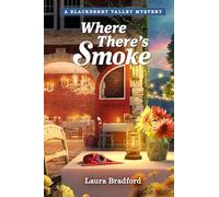 Where There's Smoke: 1 (Mysteries of Blackberry Valley)