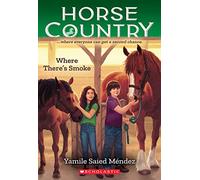 Where There's Smoke: 3 (Horse Country)