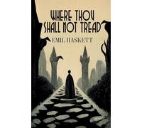 Where Thou Shall Not Tread