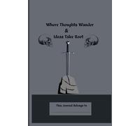 Where Thoughts Wander and Ideas Take Root: funny notebook for family and friend's and it's also a very good gift for your children