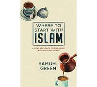 Where to Start with Islam