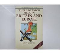 Where to Watch Birds in Britain and Europe
