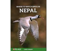 Where to Watch Birds in Nepal (Where to Watch Guides)