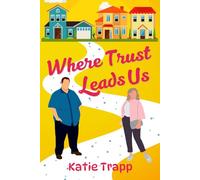 Where Trust Leads Us: A Sapphic Romance (Finding Love at Turtle Grove)