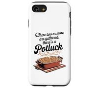 Where Two or More Are Gathered There’s a Potluck Christian Case for iPhone SE (2020) / 7/8