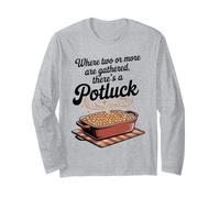 Where Two or More are Gathered There’s a Potluck Christian Long Sleeve T-Shirt