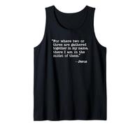 Where Two Or Three Gather Bible Verse Quote by Jesus Tank Top