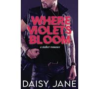 Where Violets Bloom: A Stalker Romance: 1 (Men of Paradise)