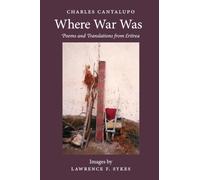 Where War Was. Poems and Translations from Eritrea