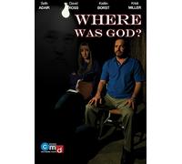 WHERE WAS GOD