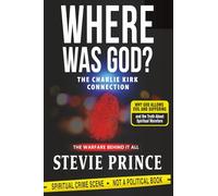 Where Was God?: Why God Allows Evil and Suffering, and the Truth About Spiritual Warfare