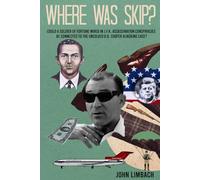 Where Was Skip?: Could a solider of fortune mired in J.F.K. assassination conspiracies be connected to the unsolved D.B. Cooper hijacking case?