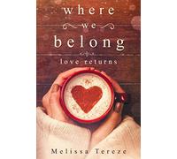 Where We Belong: Love Returns
