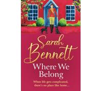 Where We Belong: The start of a heartwarming, romantic series from Sarah Bennett (Juniper Meadows, 1)