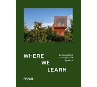Where We Learn : Reimagining Educational Spaces