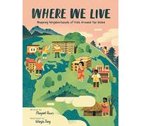 Where We Live: Mapping Neighborhoods of Kids Around the Globe