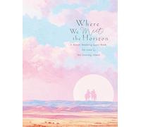 Where We Meet the Horizon. A Ranch Wedding Guest Book for Love and the Journey Ahead: A Cinematic Ranch Wedding Guest Book for Guests’ Messages, Memories, and Wishes
